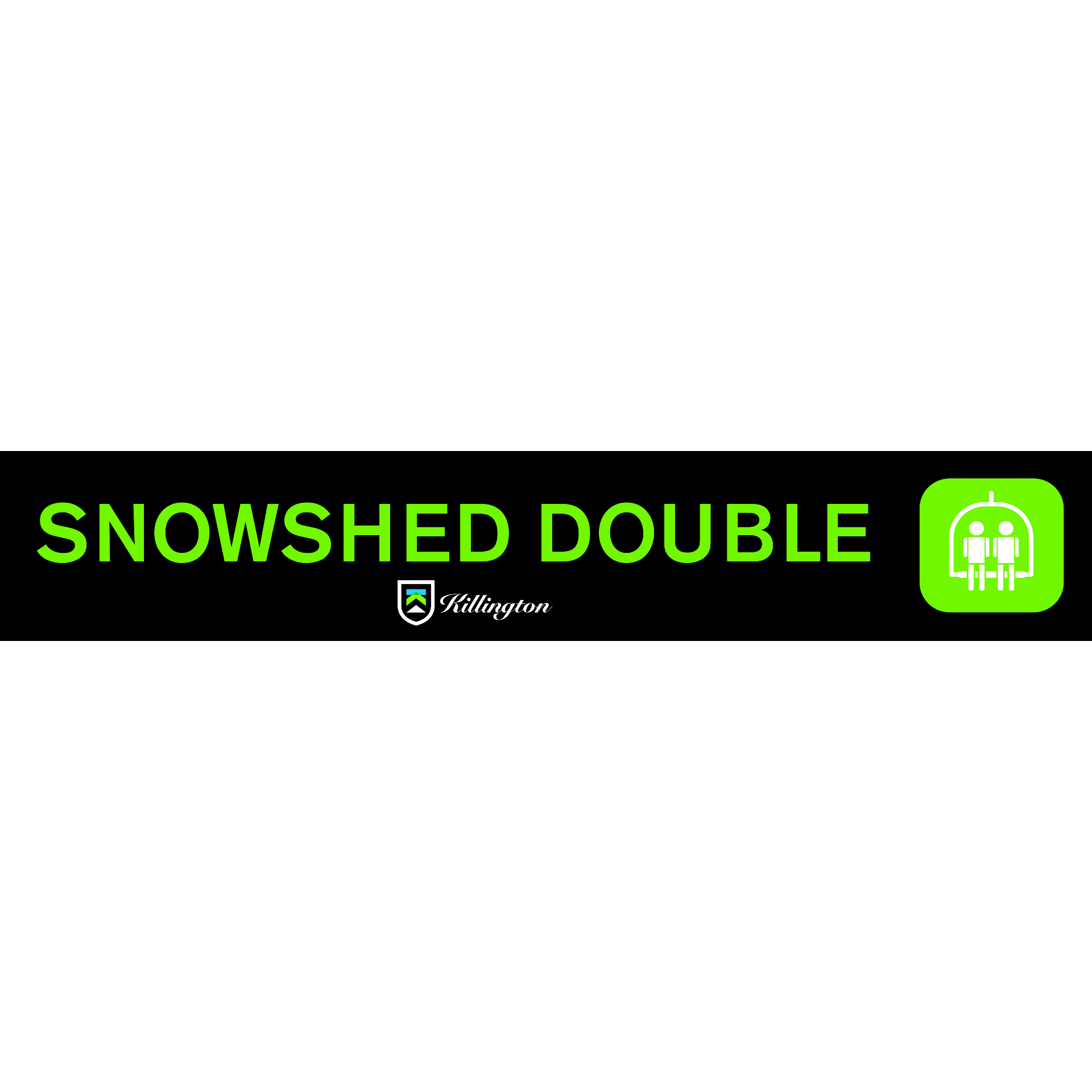 Snowshed Chair Lift Sign-Killington Logo-Snowshed Double-Killington Sports