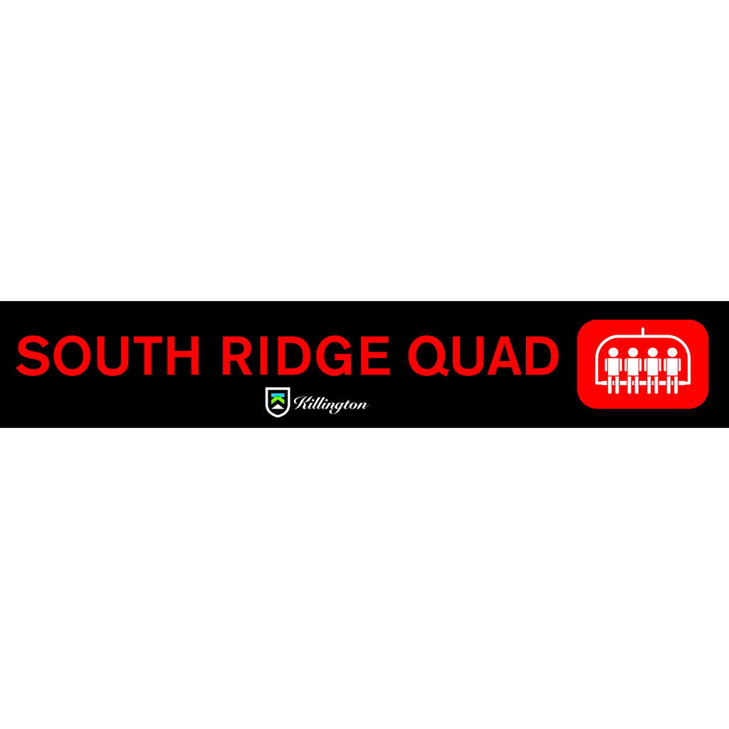 South Ridge Quad Chair Lift Sign-Killington Logo-Killington Sports